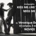 Kiss Me Like You Miss Me