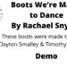 Boots Where Make To Dance