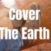 Cover The Earth