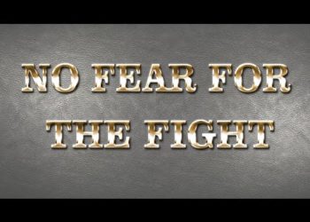 No Fear for the Fight