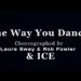The Way You Dance
