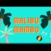Malibù Mambo