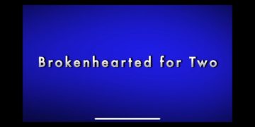 Brokenhearted For Two