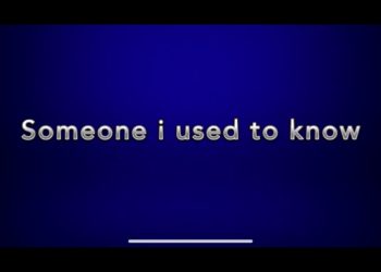 Someone I Used To Know