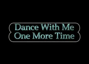 Dance With Me One More Time (P)
