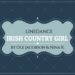 Irish Country Girl