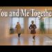 You and Me Together