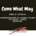 Come What May