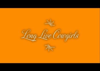 Long Live Cowgirls
