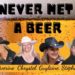 Never Met a Beer