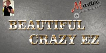 Beautiful Crazy EZ