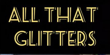All That Glitters
