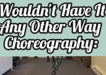 Wouldn’t Have It Any Other Way