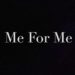 Me for Me