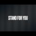 Stand for You