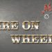 Fire on Wheels