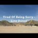 Tired of Being Sorry