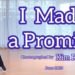 I Made a Promise