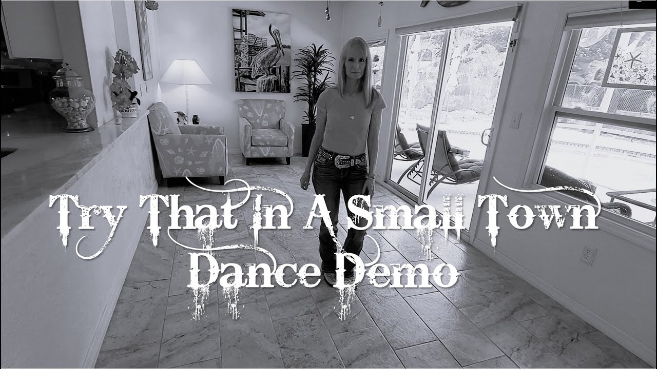 Try That In A Small Town