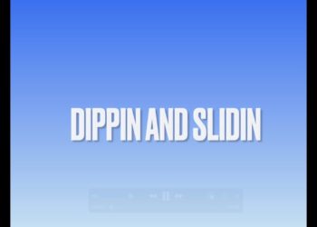 Dippin & Slidin