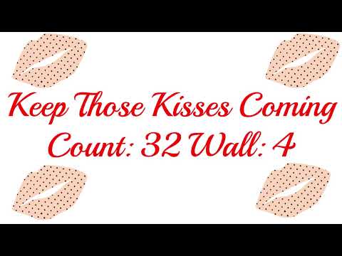 Keep Those Kisses Coming