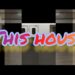 This House
