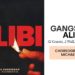 Gangsta’s Alibi