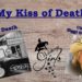 My Kiss of Death