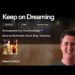 Keep on Dreaming