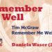 Remember Me Well