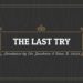 The Last Try