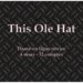This Ole Hat