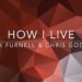 How I Live