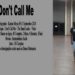 Don’t Call Me