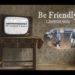 Be Friendly