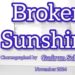 Broken Sunshine