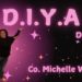 D.I.Y.A