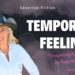 Temporary Feeling