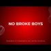 No Broke Boys