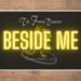 Beside Me